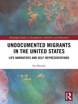 cover image of Undocumented Migrants in the United States